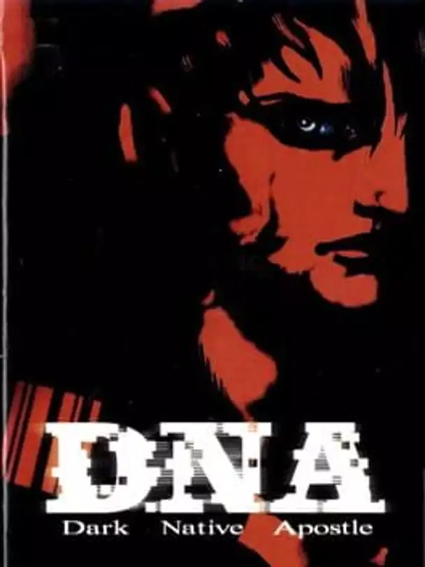 D.N.A.: Dark Native Apostle