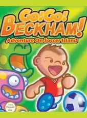 Go! Go! Beckham! Adventure on Soccer Island