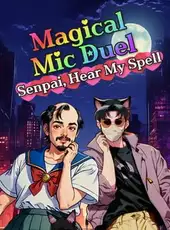 Magical Mic Duel: Senpai, Hear My Spell