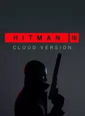 Hitman 3: Cloud Version
