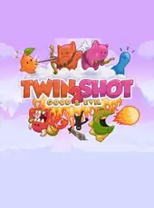 Twin Shot 2: Good & Evil
