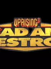 Uprising 2: Lead and Destroy