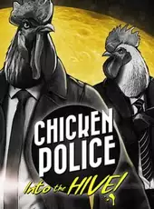 Chicken Police: Into the Hive!
