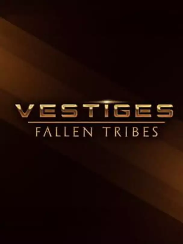 Vestiges: Fallen Tribes