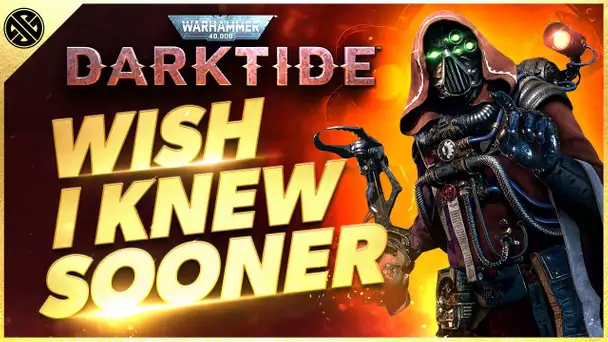 Darktide - Wish I Knew Sooner | Tips, Gricks, & Game Knowledge for New Players