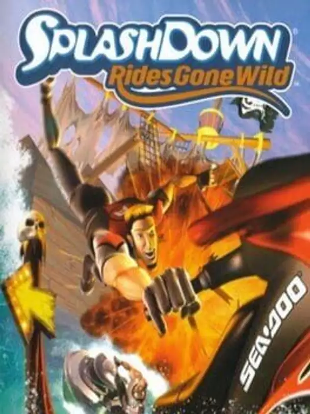 Splashdown: Rides Gone Wild