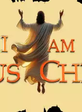 I Am Jesus Christ