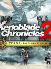 Xenoblade Chronicles 2: Torna - The Golden Country