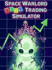 Space Warlord Baby Trading Simulator