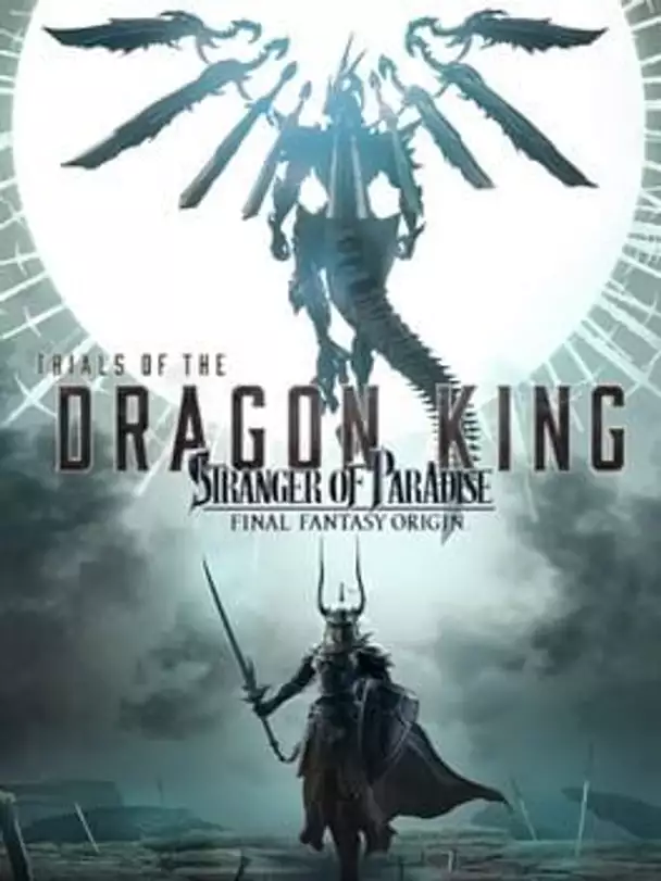 Stranger of Paradise: Final Fantasy Origin - Trials of the Dragon King