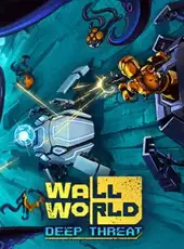 Wall World: Deep Threat