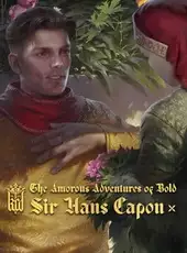 Kingdom Come: Deliverance - The Amorous Adventures of Bold Sir Hans Capon