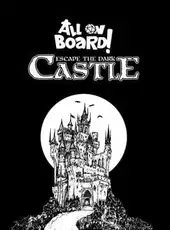 All on Board!: Escape the Dark Castle