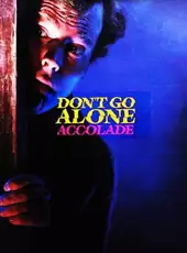 Don't Go Alone