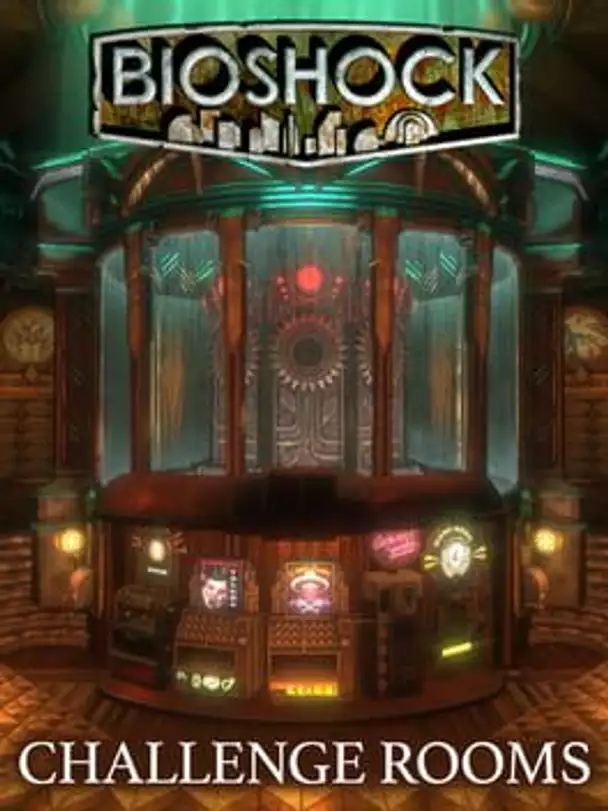 BioShock: Challenge Rooms