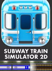 Subway Train Simulator 2D