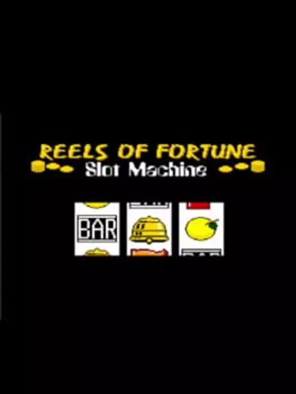 Reels of Fortune
