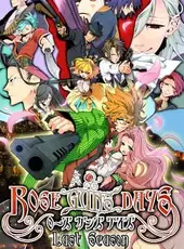 Rose Guns Days: Last Season