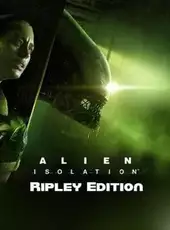 Alien: Isolation - Ripley Edition