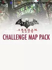 Batman: Arkham City - Challenge Map Pack