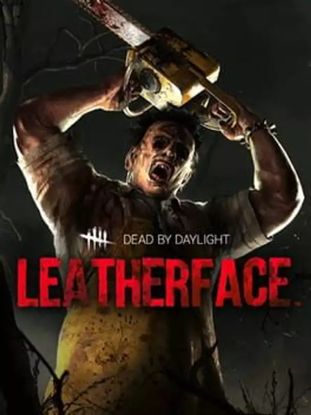 Dead by Daylight: Leatherface