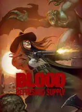 Blood: Refreshed Supply