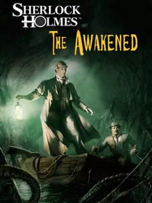 Sherlock Holmes: The Awakened