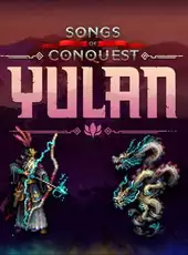 Songs of Conquest: Yulan