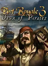 Port Royale 3: Dawn of Pirates