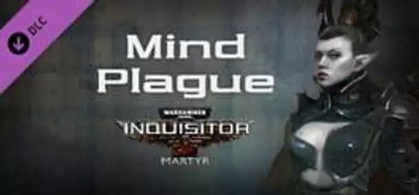 Warhammer 40,000: Inquisitor - Martyr: Mind Plague