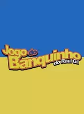 Jogo do Banquinho do Raul Gil