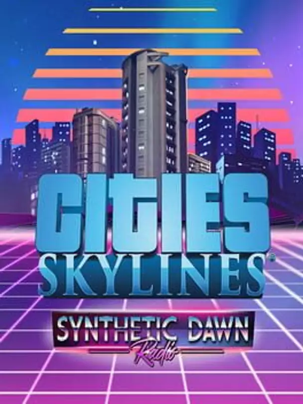 Cities: Skylines - Synthetic Dawn Radio