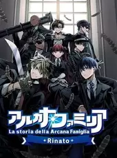 La storia della Arcana Famiglia: Rinato