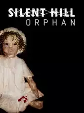 Silent Hill: Orphan