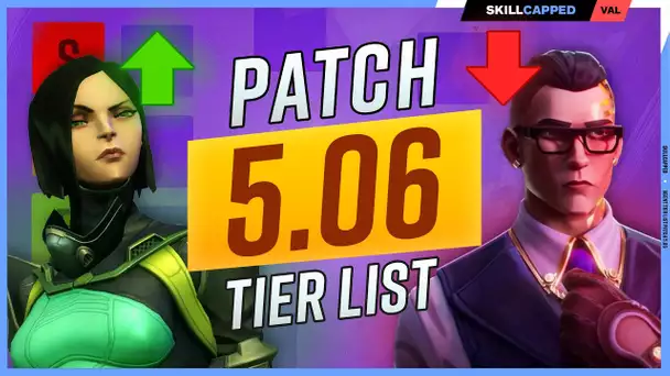 NEW Agent Tier List Patch 5.06 - NEW CHAMPIONS META? - Valorant Guide