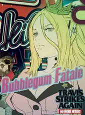 Travis Strikes Again: No More Heroes - Bubblegum Fatale
