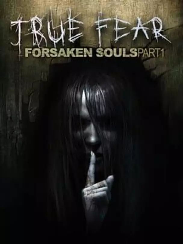 True Fear: Forsaken Souls Part 1