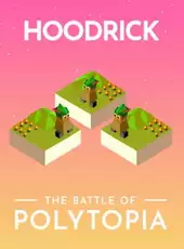The Battle of Polytopia: Hoodrick