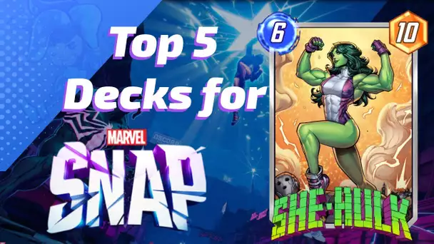 Top 5 She-Hulk decks to try in Marvel SNAP