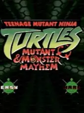 Teenage Mutant Ninja Turtles: Mutants & Monsters Mayhem