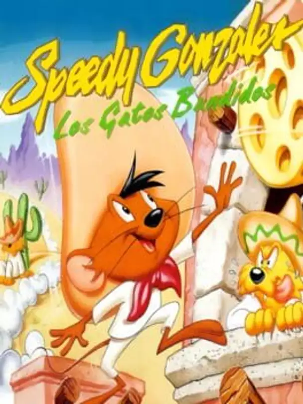 Speedy Gonzales: Los Gatos Bandidos