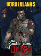 Borderlands: The Zombie Island of Dr. Ned