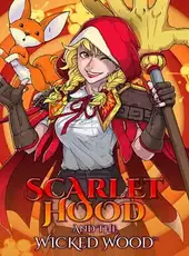 Scarlet Hood and the Wicked Wood