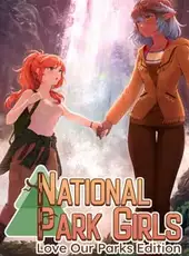 National Park Girls: Love Our Parks Edition