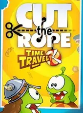 Cut the Rope: Time Travel