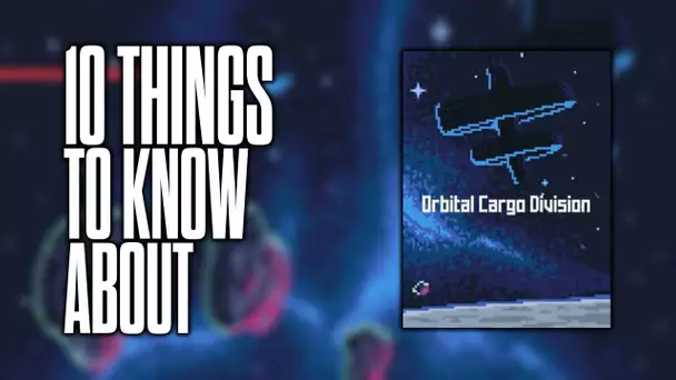 10 things to know about Orbital Cargo Division!