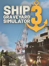 Ship Graveyard Simulator 3