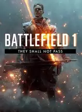 Battlefield 1: They Shall Not Pass