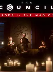 The Council: Episode 1 - The Mad Ones