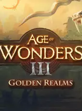 Age of Wonders III: Golden Realms